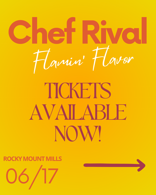 2025 Chef Rival: Flamin' Flavor Event Tickets